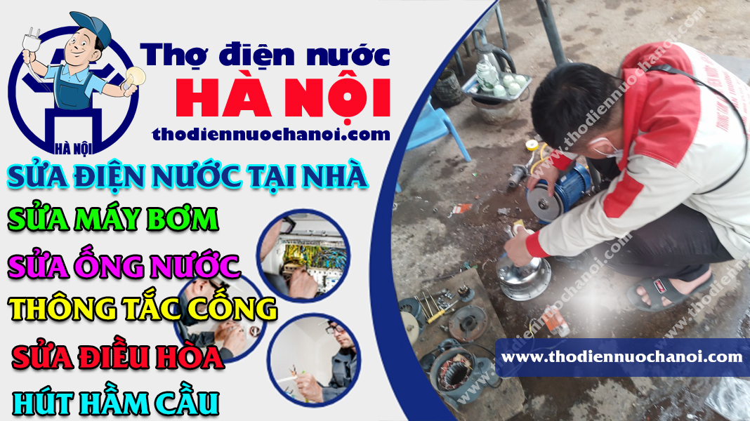 Thợ sửa máy bơm nước Hà Nội