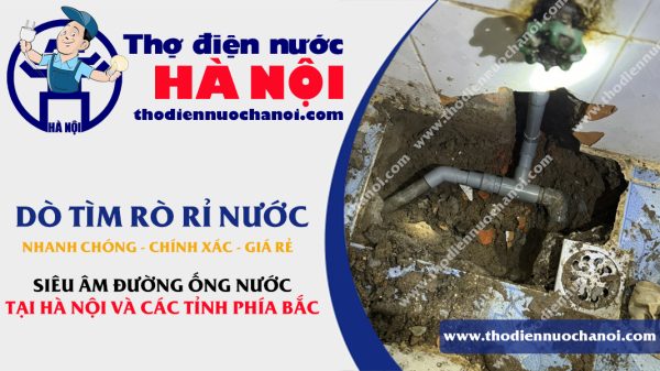 Dịch vụ dò tìm rò rỉ nước chuyên nghiệp tại Hà Nội và các tỉnh Miền Bắc