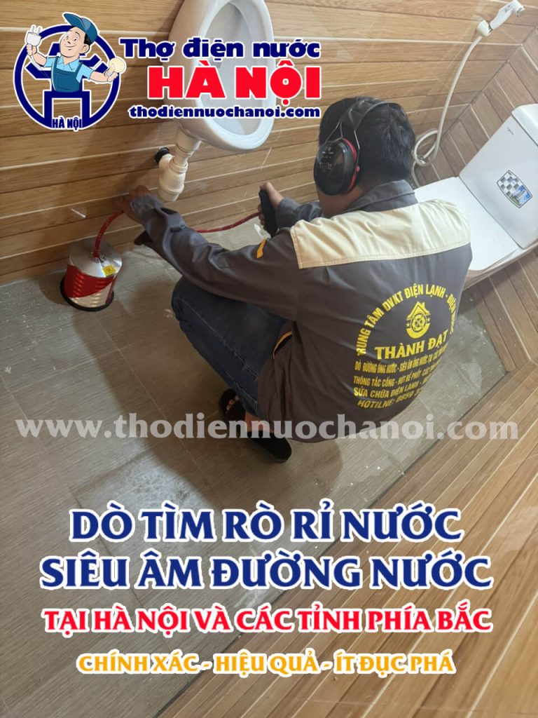 Siêu âm rò rỉ nước, dò đường ống nước chuyên nghiệp